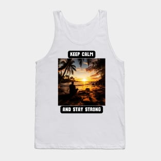 Keep Calm and Stay Strong Tank Top